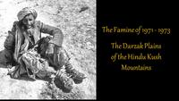 The Famine of 1971-1973: The Darzak Plains of the Hindu Kush Mountains